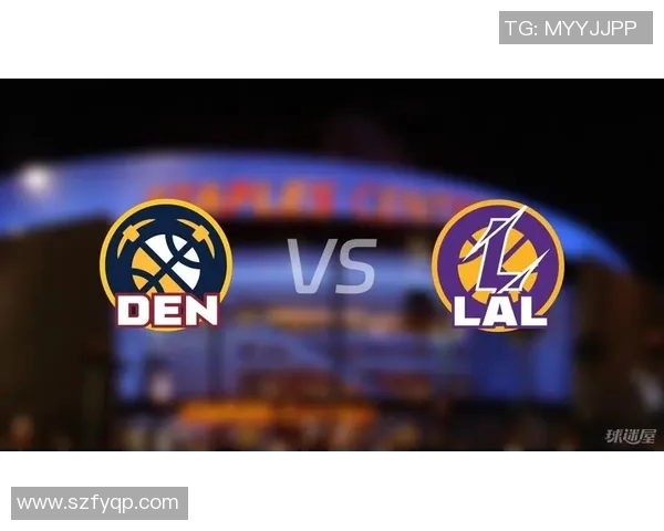 掘金与湖人精彩对决集锦回顾NBA赛季精彩瞬间一览